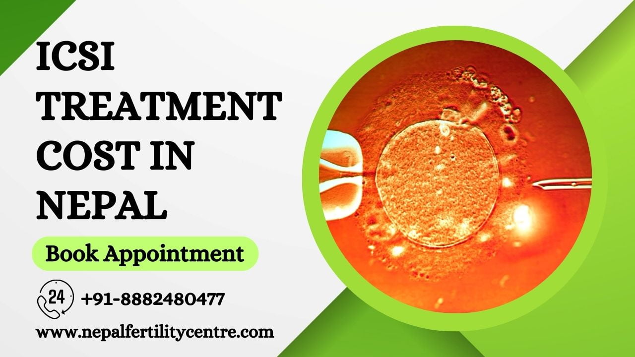 ICSI treatment cost in Nepal
