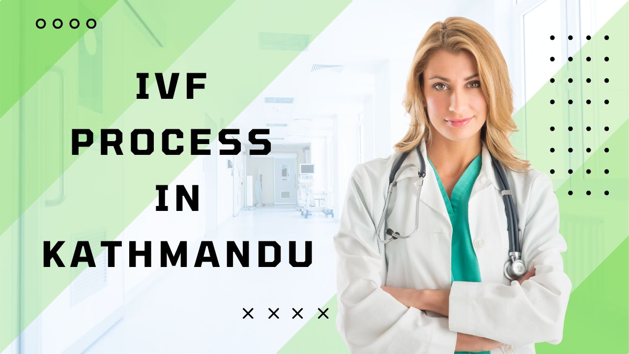 IVF Process in Kathmandu
