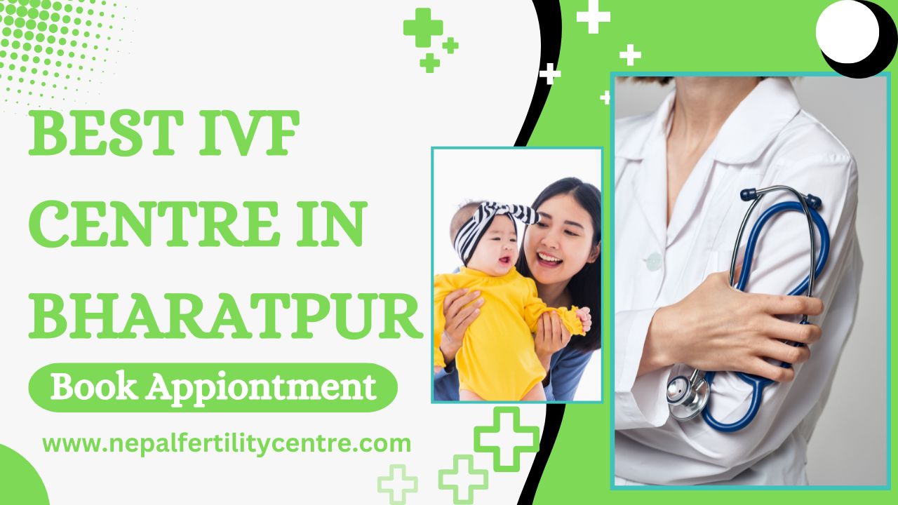 Best IVF Centre in Bharatpur